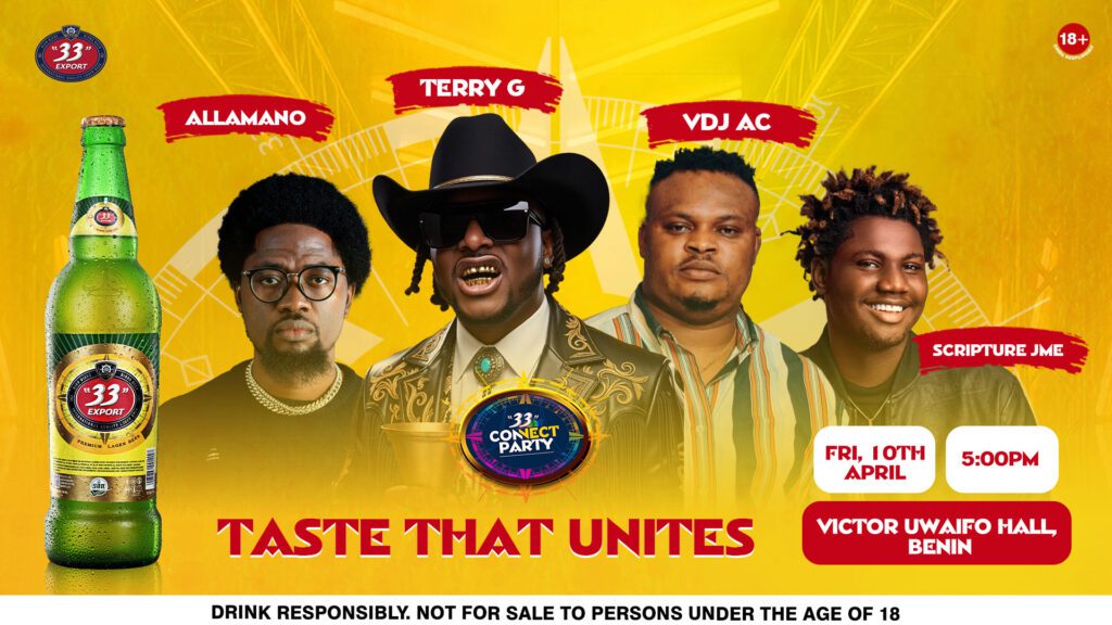 33 Export Lager Beer is Relaunching and Taking Over Benin City with the 33 Connect Party, and You Are Invited!